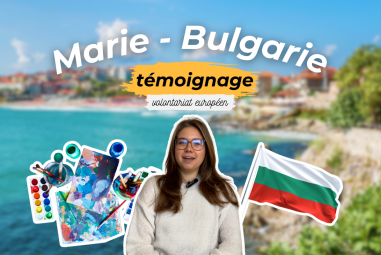 Marie - 6 mois de volontariat en Bulgarie